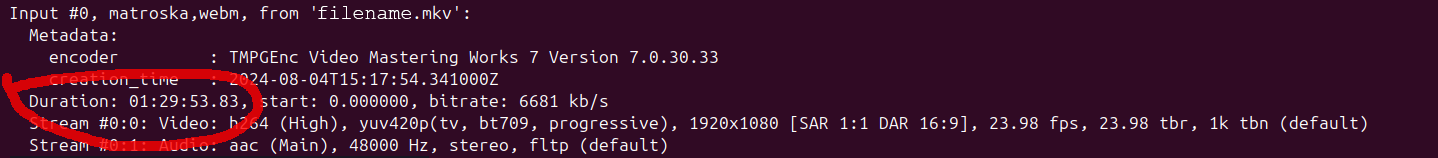 Results of typing: ffmpeg -i filename.mkv